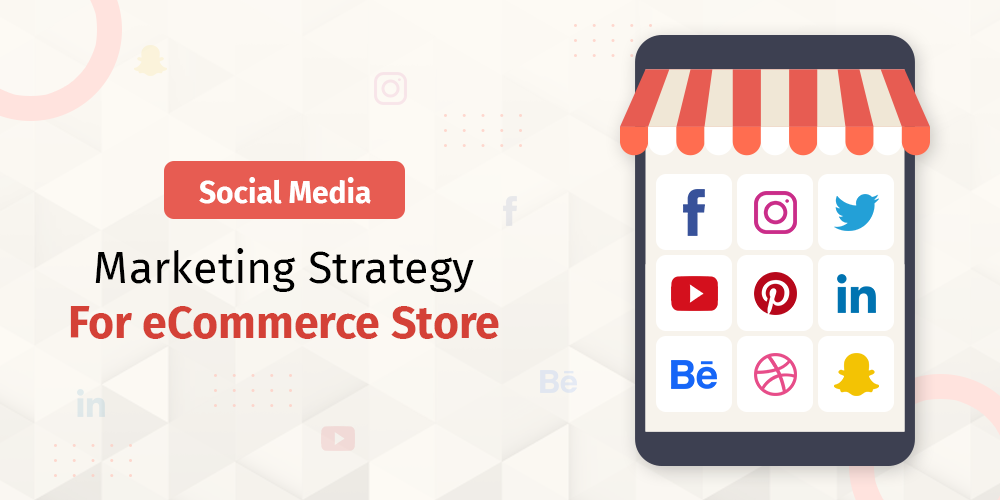 Social Media Marketing In Ecommerce